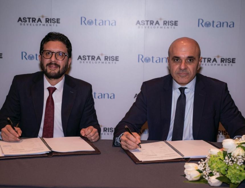 "أسترا رايز" توقع شراكة استراتيجية مع روتانا لإطلاق أول فندق للشركة في "العاصمة الجديدة"  