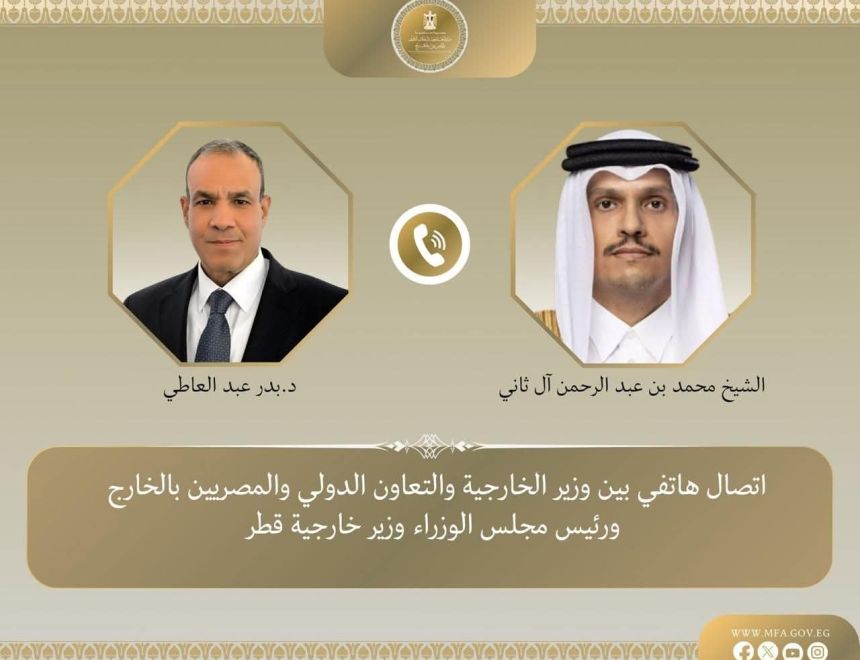 وزير الخارجية يبحث مع رئيس مجلس الوزراء وزير خارجية قطر خفض التصعيد الإقليمي