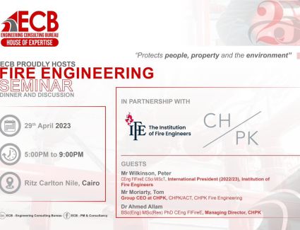«بيت الخبرة الهندسي ECB» ينظم سيمنار عن أحدث النظم في هندسة الحريق بمشاركة «IFE»  والمكتب العالمي «CHPK»